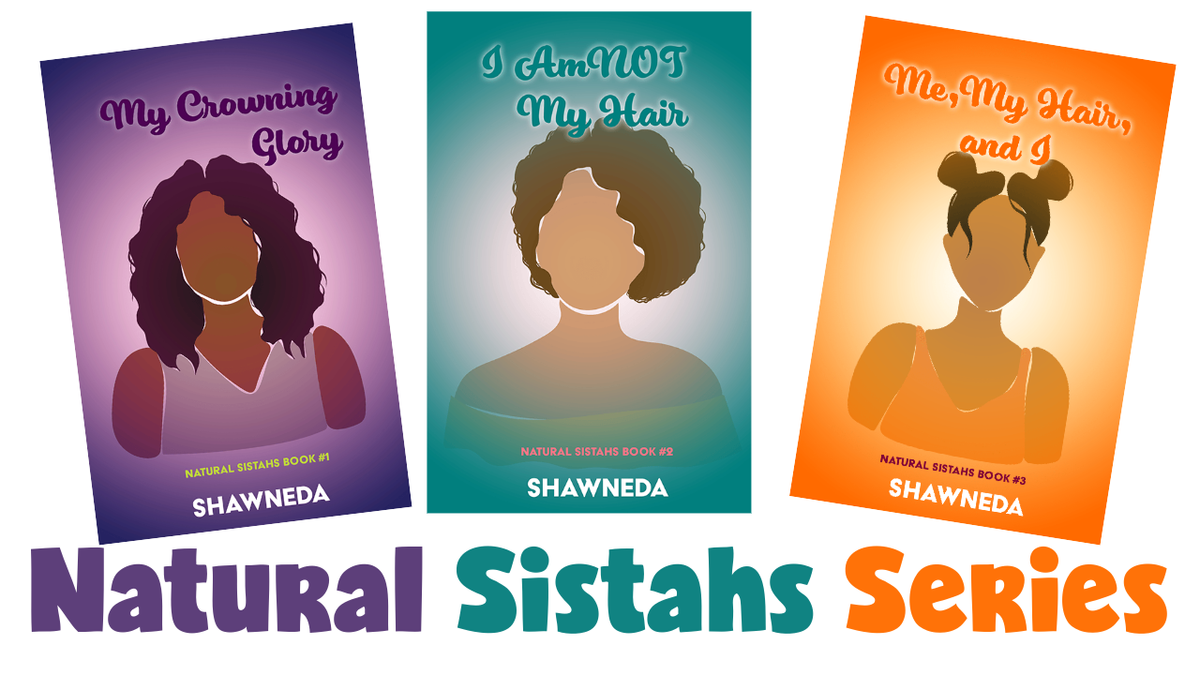 Natural Sistahs Series