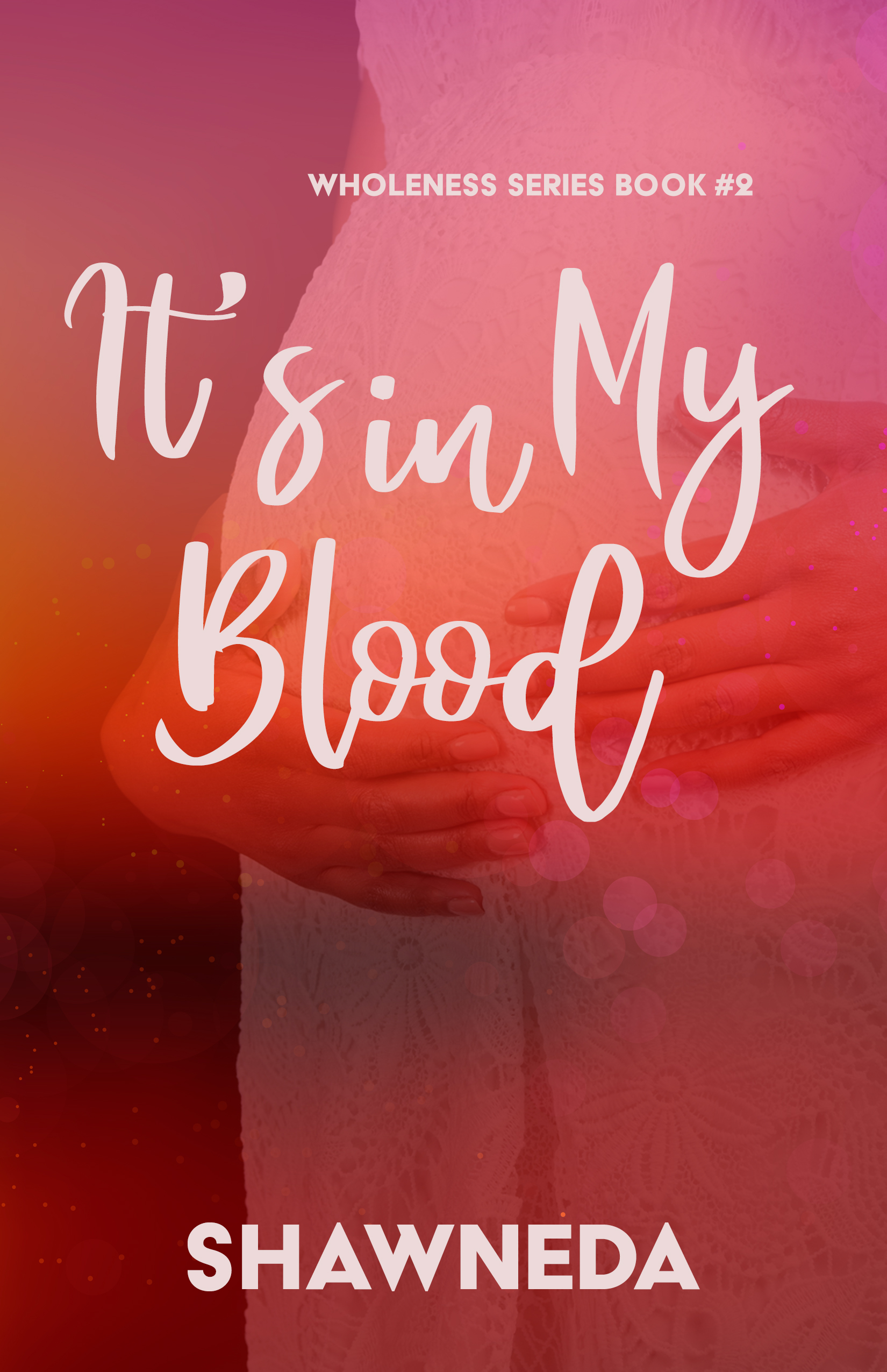 It's in My Blood Wholeness Series Book 2 2020 Cover Update