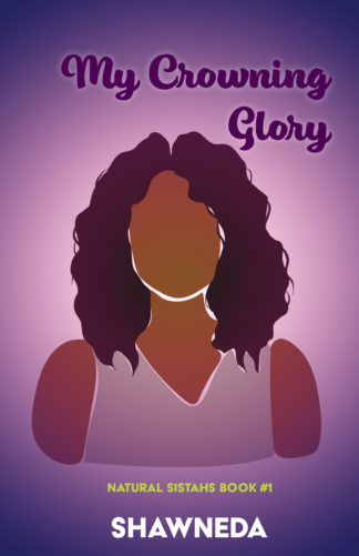 My Crowning Glory Natural Sistahs Book 1 2020 Cover